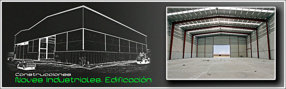 Construcciones naves industriales, edificación