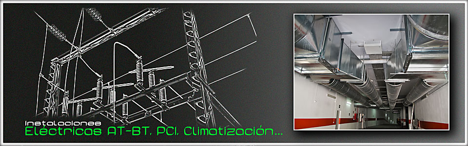 Instalaciones eléctricas, BT, AT, PCI, climatización